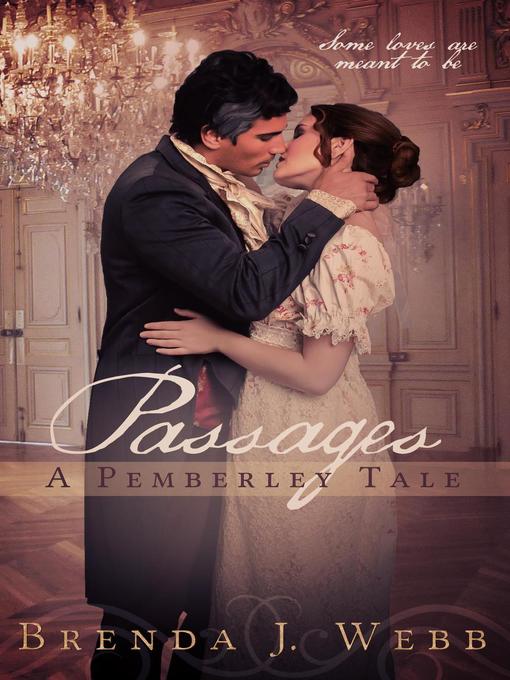 Title details for Passages--A Pemberley Tale by Brenda J. Webb - Available